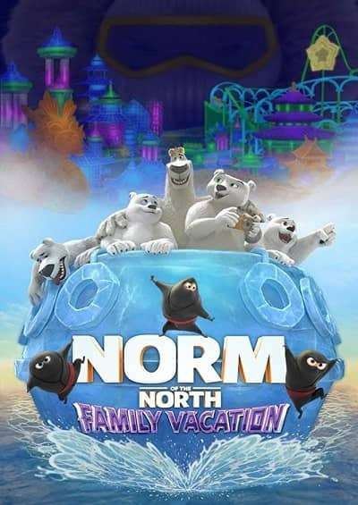 Norm Of The North Family Vacation 2020